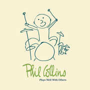 Plays Well With Others , Phil Collins