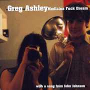 Medicine F*** Dream , Greg Ashley