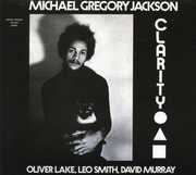 Clarity , Michael Gregory Jackson