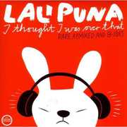 I Thought I Was Over That: Rare, Remixed and B-Sides , Lali Puna