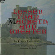 Lesser MacBeth Greater , Örjan Fahlström
