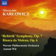 Rebirth Symphony: Bianca Da Molena , Antoni Wit