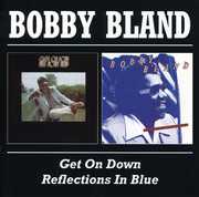 Get on Down /  Reflections in Blue [Import] , Bobby "Blue" Bland