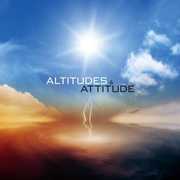 Altitudes & Attitude , Altitudes & Attitude