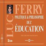 Politique & Philosophie De L'education , Luc Ferry