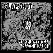 Make America Hate Again , Slapshot