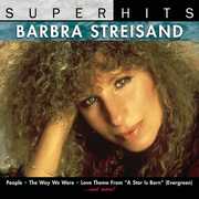 Super Hits , Barbra Streisand