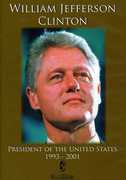 William Jefferson Clinton: President of the United States 1993-2001 , Bill Clinton