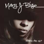 What's The 411? [Explicit Content] , Mary J. Blige
