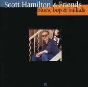 Blues Bop and Ballads , Scott Hamilton