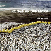 Konge Af Danmark: Musical Europe At The Court Of , Les Witches