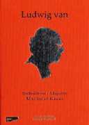 Ludwig Van , Mauricio Kagel