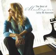 Masterpiece: The Best Of Julie Azevedo , Julie de Azevedo