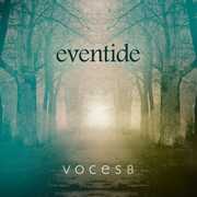 Eventide , Voces8