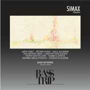 Bass Trip / Kadenza / Spiegel Im Spiegel , Dan Styffe
