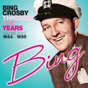Through the Years: Volume Eight (1954-1955) , Bing Crosby