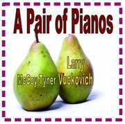 Pair of Pianos , Larry Vuckovich
