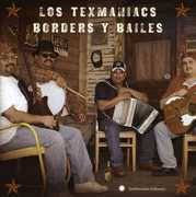 Borders y Bailes: Los Texmaniacs , Los Texmaniacs