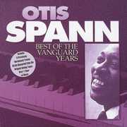Best of the Vanguard Years [Import] , Otis Spann