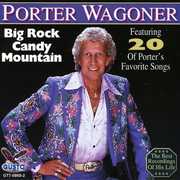 Big Rock Candy Mountain , Porter Wagoner
