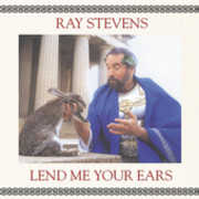 Lend Me Your Ears , Ray Stevens