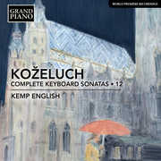 Complete Keyboard Sonatas , Kozeluch