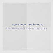 Random Dances & Atonalities , Don Byron