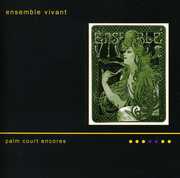 Palm Court Encores , Ensemble Vivant