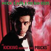 Kicking Against , Nick Cave & the Bad Seeds