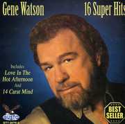 16 Super Hits , Gene Watson
