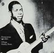 Whose Muddy Shoes [Import] , Elmore James