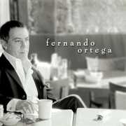 Fernando Ortega , Fernando Ortega