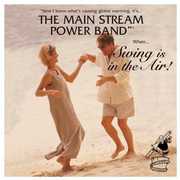 Swing Is in the Air , Main Stream Power Band