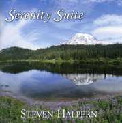 Serenity Suite: Music & Nature , Steven Halpern