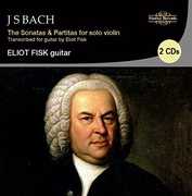 Bach: Sonatas & Partitas For Solo Violin , Eliot Fisk