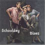 Schoolday Blues , Various Artists