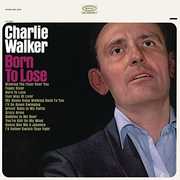 Born to Lose , Charlie Walker