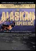 Cruising The World - The Alaskan Experience 