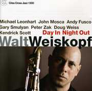 Day in Night Out , Walt Weiskopf