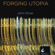 Forging Utopia , J. Oliver