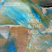 Moment and the Message , Jonathan Finlayson