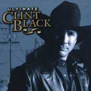 Ultimate Clint Black , Clint Black