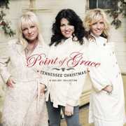 Tennessee Christmas: A Holiday Collection , Point of Grace