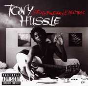 Sexy.Freaky.Electric EP , Tony Hussle
