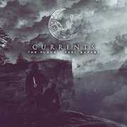 The Place I Feel Safest , Currents