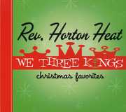 We Three Kings , The Reverend Horton Heat