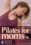 Pilates for Moms , Lindsey Jackson