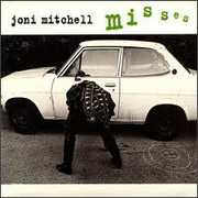 Misses , Joni Mitchell
