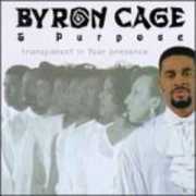 Transparent in Your Presence , Byron Cage