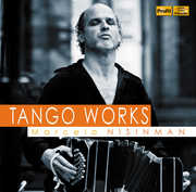 Tango Works , Marcelo Nisinman